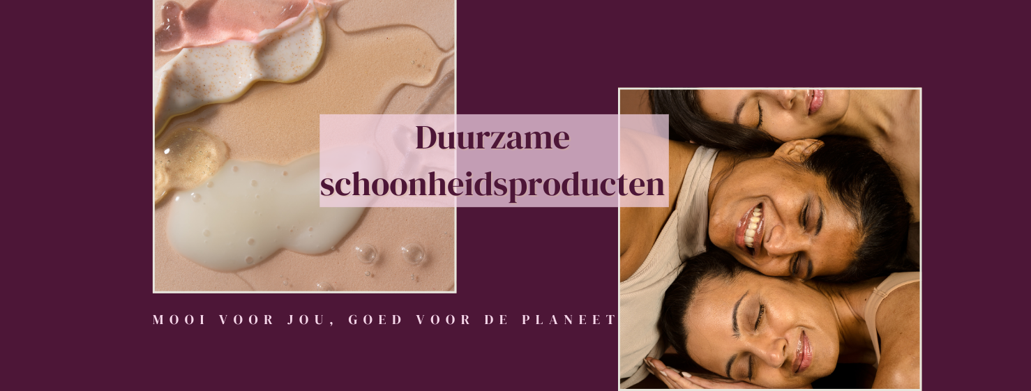 Duurzame_schoonheidsproducten_1